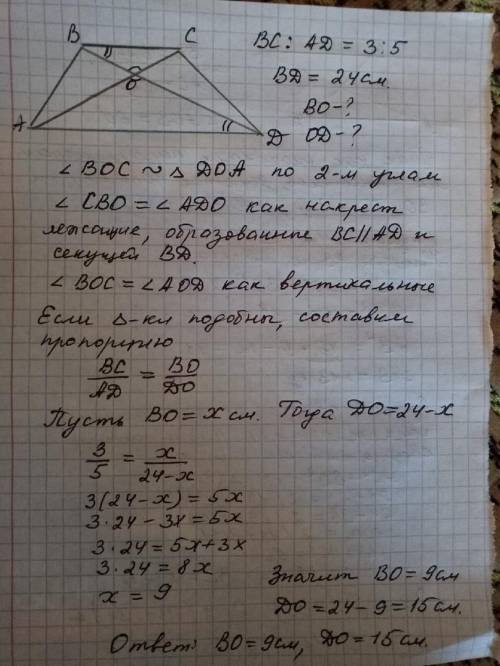 Втрапеции abcd с основаниями ad и bc диагонали пересекаются в точке o, bc : ad = 3: 5, bd=24 см. най