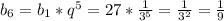 b_6=b_1*q^5=27*{1\over3^5}={1\over3^2}={1\over9}