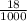 \frac{18}{1000}