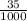 \frac{35}{1000}