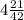 4 \frac{21}{42}