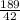 \frac{189}{42}