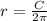 r = \frac{C}{2 \pi }