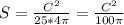 S = \frac{C^2}{25*4 \pi } = \frac{C^2}{100 \pi }