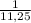 \frac{1}{11,25}