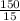 \frac{150}{15}