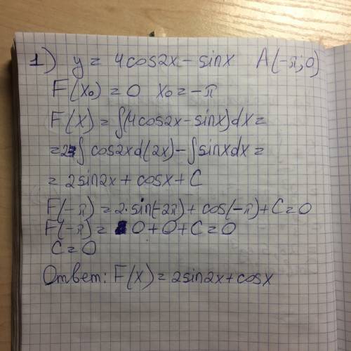 Найти хотя бы одну первобразную функцию y=4cos 2x-sinx проходящую через (•)а(-п; 0) найти площадь фи