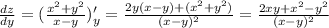 \frac{dz}{dy} =(\frac{x^2+y^2}{x-y})'_y= \frac{2y(x-y)+(x^2+y^2)}{(x-y)^2} = \frac{2xy+x^2-y^2}{(x-y)^2}