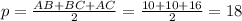 p= \frac{AB+BC+AC}{2}= \frac{10+10+16}{2}=18