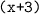 \texttt{(x+3)}