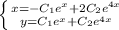 \left \{ {{x=-C_1e^{x}+2C_2e^{4x}} \atop {y=C_1e^{x}+C_2e^{4x}}} \right.