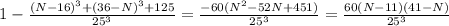 1-{(N-16)^3+(36-N)^3+125\over25^3}={-60(N^2-52N+451)\over25^3}={60(N-11)(41-N)\over25^3}