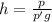 h = \frac{p}{p'g}