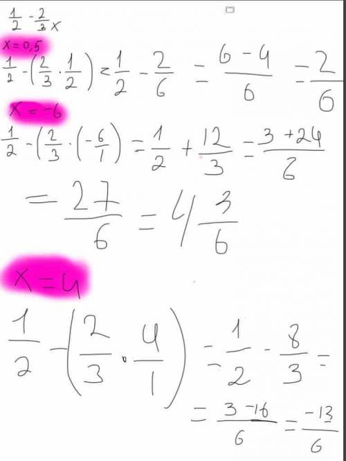 50 решите ：1/2-2/3x при x=0.5； -6； 4