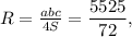 R=\frac{abc}{4S}=\dfrac{5525}{72},