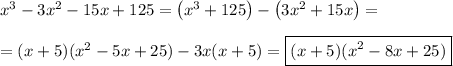 x^3-3x^2-15x+125=\big(x^3+125\big)-\big(3x^2+15x\big)=\\ \\ =(x+5)(x^2-5x+25)-3x(x+5)=\boxed{(x+5)(x^2-8x+25)}