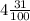 4 \frac{31}{100}