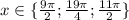 x\in\{{9\pi\over2};{19\pi\over4};{11\pi\over2}\}