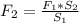 F_{2}= \frac{F_{1}*S_{2}}{S_{1}}