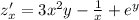 z'_x=3x^2y- \frac{1}{x} +e^y