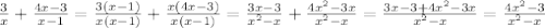 \frac{3}{x} + \frac{4x-3}{x-1} = \frac{3(x-1)}{x(x-1)} + \frac{x(4x-3)}{x(x-1)} = \frac{3x-3}{x^2-x} + \frac{4x^2-3x}{x^2-x} = \frac{3x-3+4x^2-3x}{x^2-x} = \frac{4x^2-3}{x^2-x}