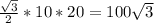 \frac{ \sqrt{3} }{2} *10*20=100 \sqrt{3}