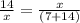 \frac{14}{x} = \frac{x}{(7 + 14)}