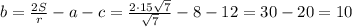 b=\frac{2S}{r}-a-c=\frac{2\cdot 15\sqrt{7}}{\sqrt{7}}-8-12=30-20=10