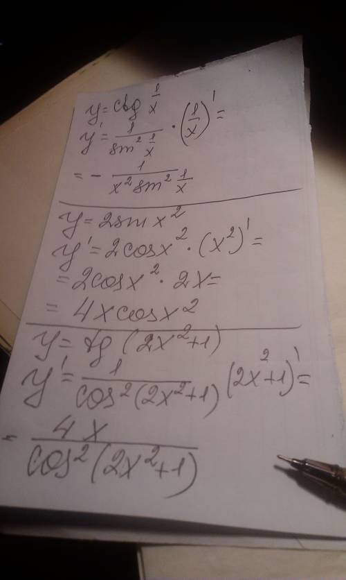 Люди добрые, найти производную. 1) y = ctg 1/x 2) y = 2sinx^2 3) y = tg(2x^2+1)