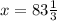 x=83 \frac{1}{3}