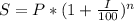 S = P*(1+ \frac{I}{100})^n