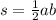 s = \frac{1}{2}ab