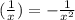 ( \frac{1}{x} )=- \frac{1}{x^2}