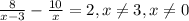 \frac{8}{x-3} - \frac{10}{x} =2 ,x \neq 3 ,x \neq 0