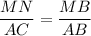 \dfrac{MN}{AC}= \dfrac{MB}{AB}