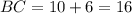 BC=10+6=16