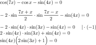 \cos (7x) -\cos x - \sin (4x)=0\\\\-2\cdot \sin\dfrac{7x+x}2\cdot \sin \dfrac{7x-x}2-\sin(4x)=0\\\\-2\cdot \sin(4x)\cdot \sin (3x)-\sin(4x)=0~~~~|\cdot (-1)\\2\cdot \sin(4x)\cdot \sin (3x)+\sin(4x)=0\\\sin(4x)\Big(2\sin (3x)+1\Big)=0