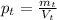 p_t= \frac{m_t}{V_t}