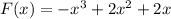 F(x)=-x^3+2x^2+2x