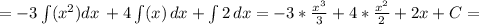 =-3\int\limits ({x^2 )} dx\, +4\int\limits ({ x)} \, dx+ \int\limits {2} \, dx =-3* \frac{x^3}{3} +4* \frac{x^2}{2} +2x+C=