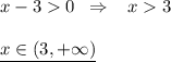 x-30\; \; \Rightarrow \; \; \; x3\\\\\underline {x\in (3,+\infty )}