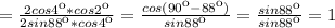 = \frac{2cos4к*cos2к}{2sin88к*cos4к}= \frac{cos(90к-88к)}{sin88к} = \frac{sin88к}{sin88к}=1