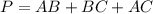 P = AB + BC + AC