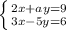 \left \{ {{2x+ay=9} \atop {3x-5y=6}} \right.