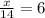 \frac{x}{14}=6