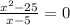 \frac{x^2-25}{x-5} =0