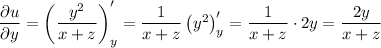 \dfrac{\partial u }{\partial y} =\left(\dfrac{y^2}{x+z} \right)'_y= \dfrac{1}{x+z} \left(y^2 \right)'_y=\dfrac{1}{x+z} \cdot2y=\dfrac{2y}{x+z}