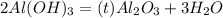 2Al(OH)_3 = (t) Al_2O_3 + 3H_2O