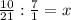 \frac{10}{21} : \frac{7}{1} =x