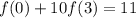 f(0)+10f(3)=11